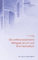 bokomslag Die anthroposophische Weltgesellschaft und ihre Hochschule