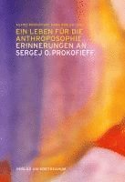 bokomslag Ein Leben für die Anthroposophie - Erinnerungen an Sergej O. Prokofieff