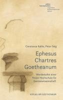 Constanza Kaliks, Peter Selg - Ephesus, Chartres, Goetheanum, Häftad