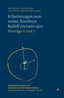 Peter Heusser, Tom Scheffers, René Ebersbach, Johannes Weinzirl - Erläuterungen zum ersten Ärztekurs Rudolf Steiners 1920, Inbunden