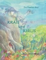 Eva Pfaehler-Baur - Krais und Kirlis, Inbunden