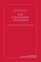 Peter Selg, Constanza Kaliks - Die 19 Klassenstunden, Inbunden