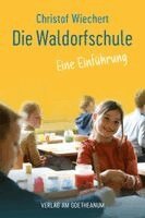 Christof Wiechert - Die Waldorfschule, Häftad. Tillgänglighet: Lägg i varukorg