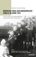 bokomslag Rückkehr einer Auslandschweizer-Familie im Jahre 1944
