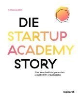 bokomslag Die Startup Academy Story