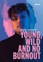 Pasquale Stramandino - Young, wild and no Burnout, Häftad. Tillgänglighet: Lägg i varukorg