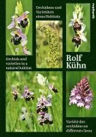 Rolf Kühn - Orchideen und Varietäten eines Habitats, Inbunden