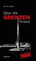 Anne Gold - Über die Grenzen hinaus, Inbunden