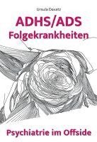 ADHS/ADS Folgekrankheiten
