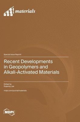bokomslag Recent Developments in Geopolymers and Alkali-Activated Materials