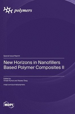 New Horizons in Nanofillers Based Polymer Composites II 1