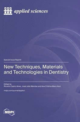 bokomslag New Techniques, Materials and Technologies in Dentistry