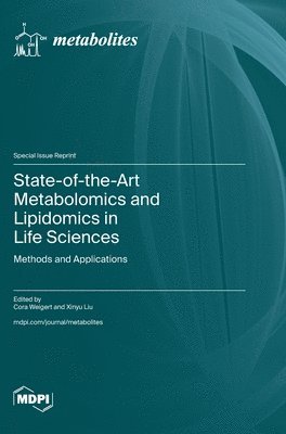 State-of-the-Art Metabolomics and Lipidomics in Life Sciences 1
