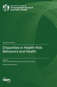 bokomslag Disparities in Health-Risk Behaviors and Health