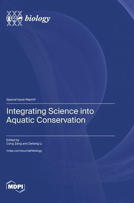 bokomslag Integrating Science into Aquatic Conservation