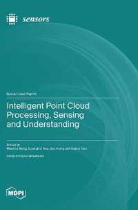 bokomslag Intelligent Point Cloud Processing, Sensing and Understanding