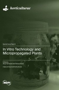 bokomslag In Vitro Technology and Micropropagated Plants