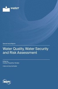 bokomslag Water Quality, Water Security and Risk Assessment