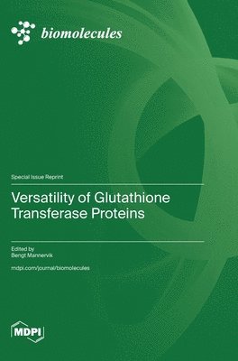 Versatility of Glutathione Transferase Proteins 1