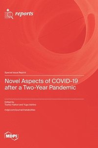 bokomslag Novel Aspects of COVID-19 after a Two-Year Pandemic