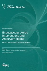 bokomslag Endovascular Aortic Interventions and Aneurysm Repair