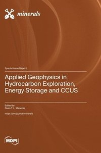 bokomslag Applied Geophysics in Hydrocarbon Exploration, Energy Storage and CCUS