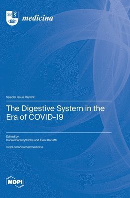 The Digestive System in the Era of COVID-19 1