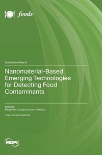 bokomslag Nanomaterial-Based Emerging Technologies for Detecting Food Contaminants