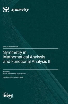 bokomslag Symmetry in Mathematical Analysis and Functional Analysis II