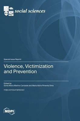 bokomslag Violence, Victimization and Prevention