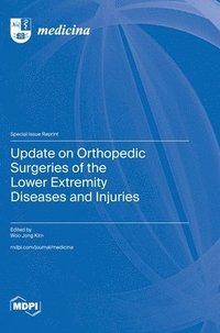 bokomslag Update on Orthopedic Surgeries of the Lower Extremity Diseases and Injuries
