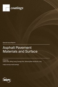 bokomslag Asphalt Pavement Materials and Surface