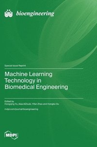 bokomslag Machine Learning Technology in Biomedical Engineering
