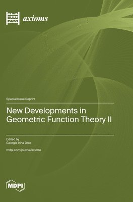 New Developments in Geometric Function Theory II 1