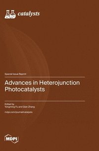 bokomslag Advances in Heterojunction Photocatalysts