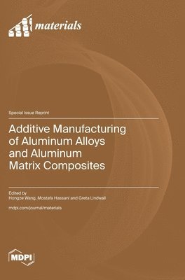 Additive Manufacturing of Aluminum Alloys and Aluminum Matrix Composites 1