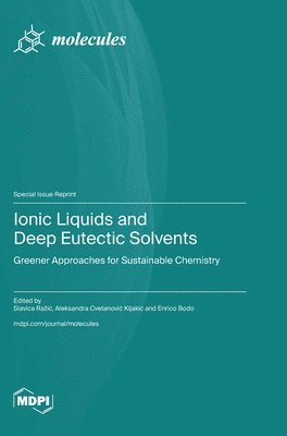 bokomslag Ionic Liquids and Deep Eutectic Solvents