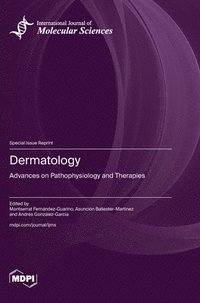 bokomslag Dermatology: Advances on Pathophysiology and Therapies
