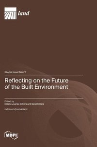 bokomslag Reflecting on the Future of the Built Environment