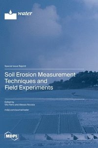 bokomslag Soil Erosion Measurement Techniques and Field Experiments