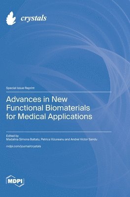 Advances in New Functional Biomaterials for Medical Applications 1