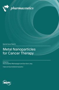 bokomslag Metal Nanoparticles for Cancer Therapy