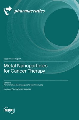 bokomslag Metal Nanoparticles for Cancer Therapy
