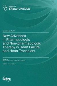 bokomslag New Advances in Pharmacologic and Non-pharmacologic Therapy in Heart Failure and Heart Transplant