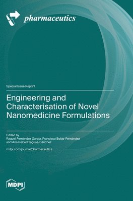 Engineering and Characterisation of Novel Nanomedicine Formulations 1