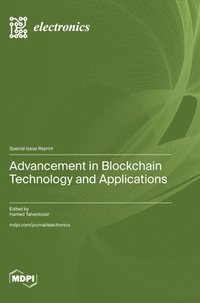 bokomslag Advancement in Blockchain Technology and Applications