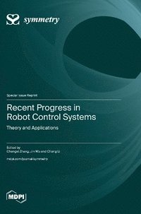 bokomslag Recent Progress in Robot Control Systems