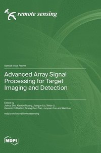 bokomslag Advanced Array Signal Processing for Target Imaging and Detection