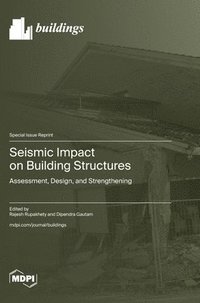 bokomslag Seismic Impact on Building Structures: Assessment, Design, and Strengthening