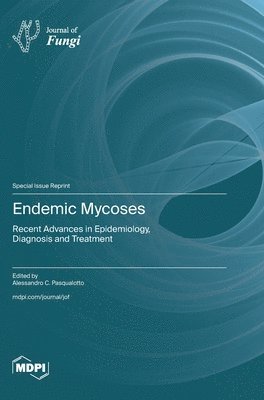 Endemic Mycoses 1